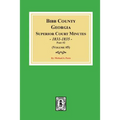 Bibb County, Georgia Superior Court Minutes, 1831-1835, Part 2. (Volume #5)