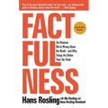 Factfulness: Ten Reasons We're Wrong about the World--And Why Things Are Better Than You Think - Hardcover