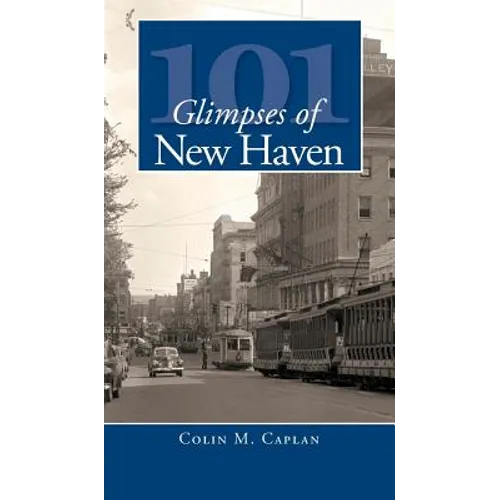 101 Glimpses of New Haven