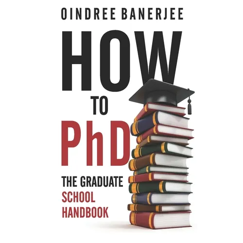 How to PhD: The Graduate School Handbook - Paperback