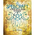 Spellcraft: A Practical Guide to Magic - Hardcover