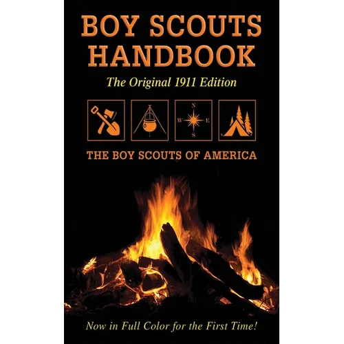 Boy Scouts Handbook: Original 1911 Edition - Paperback