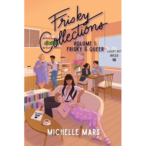 Frisky Collections Volume 1, Frisky and Queer - Paperback
