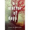 A Matter of Days - Paperback