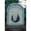 The Ghostly Tales of the Adirondacks - Paperback