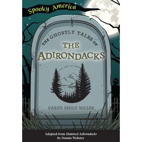 The Ghostly Tales of the Adirondacks - Paperback