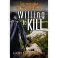 Willing to Kill, the Executioner: Mack Bolan Short Story - Paperback