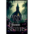 Moonlight Falls On Seven Sisters - Paperback