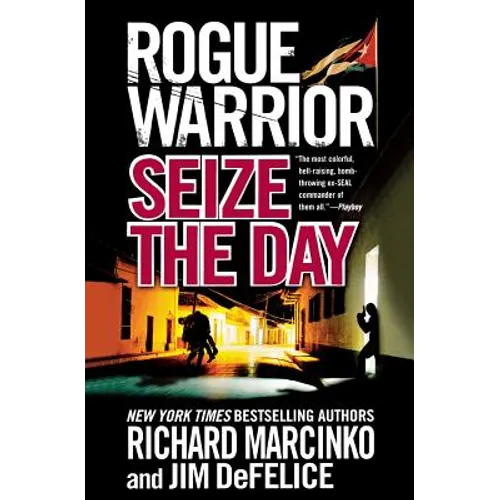 Rogue Warrior: Seize the Day