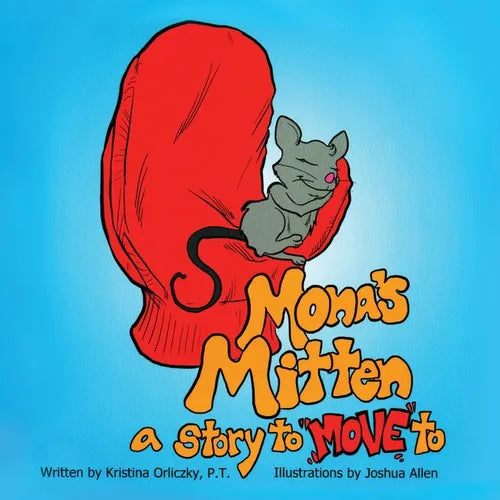 Mona's Mitten: A Story to "MOVE" to - Paperback