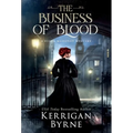 The Business of Blood - Hardcover
