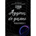 Agujeros de gusano: Volumen I - Paperback