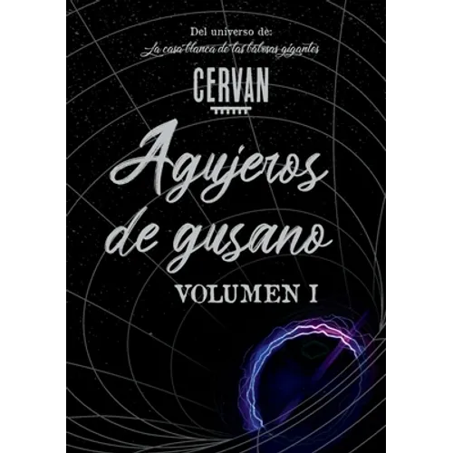 Agujeros de gusano: Volumen I - Paperback