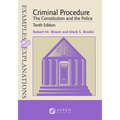 Examples & Explanations for Criminal Procedure: The Constitution and the Police - Paperback