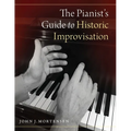 Pianist's Guide to Historic Improvisation - Paperback