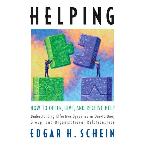 Helping: How to Offer, Give, and Receive Help - Paperback