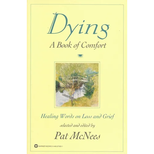 Dying: A Book of Comfort - Paperback