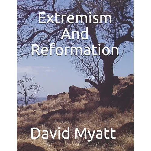 Extremism And Reformation - Paperback