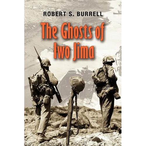 The Ghosts of Iwo Jima: Volume 102