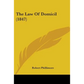 The Law Of Domicil (1847)