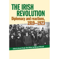 The Irish Revolution: Diplomacy and Reactions, 1919-1923