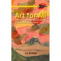 Art for All: Planning for Variability in the Visual Arts Classroom - Paperback