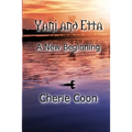 Yani and Etta: A New Beginning - Paperback