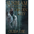 Sunbeam and the Curse of the Golden Key - Paperback
