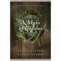 A Mess of Greens: Southern Gender and Southern Food