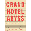 Grand Hotel Abyss: The Lives of the Frankfurt School - Paperback