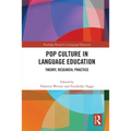 Pop Culture in Language Education: Theory, Research, Practice - Paperback
