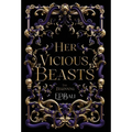 Her Vicious Beasts: The Beginning (Prequel Novella) - Hardcover