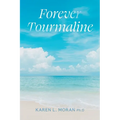 Forever Tourmaline - Paperback