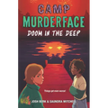 Camp Murderface #2: Doom in the Deep - Hardcover