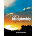 Delta Discipleship: Responding to the Call - Paperback
