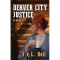 Denver City Justice - Paperback