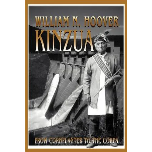 Kinzua: From Cornplanter to the Corps
