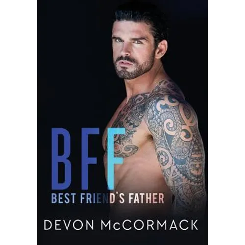 Bff: Best Friend's Father - Hardcover