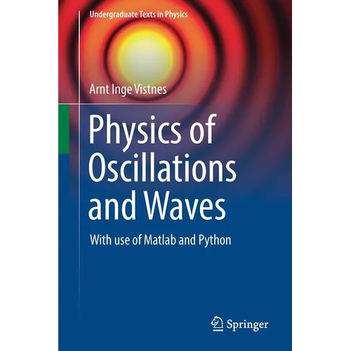 Physics of Oscillations and Waves: With Use of MATLAB and Python - Paperback