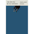 Swimming with Horses - Paperback