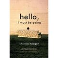 Hello, I Must Be Going - Paperback