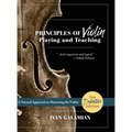 Principles of Violin Playing and Teaching (Dover Books on Music) - Hardcover