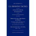 Us Infantry Tactics 1861(school of the Battalion)