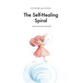 The Self-Healing Spiral: Heal and Love Yourself - Paperback