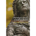The Religious History of American Women: Reimagining the Past