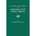 Colonial and State History of Hertford County, North Carolina