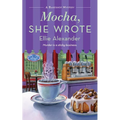 Mocha, She Wrote: A Bakeshop Mystery - Paperback