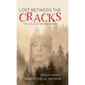 Lost Between The Cracks - Hardcover
