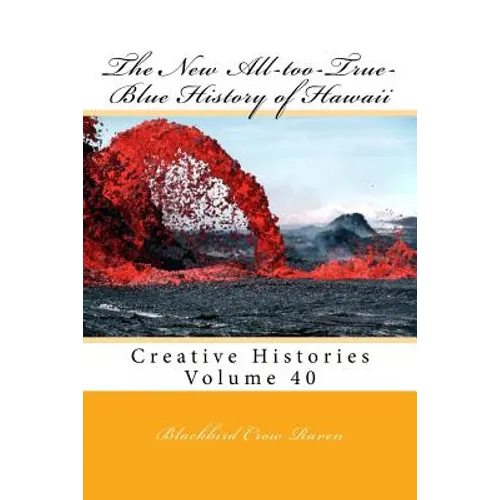 The New All-too-True-Blue History of Hawaii