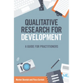 Qualitative Research for Development: A Guide for Practitioners - Paperback
